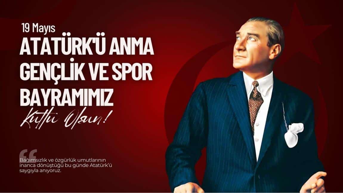 19 Mayıs Atatürk’ü Anma, Gençlik ve Spor Bayramı